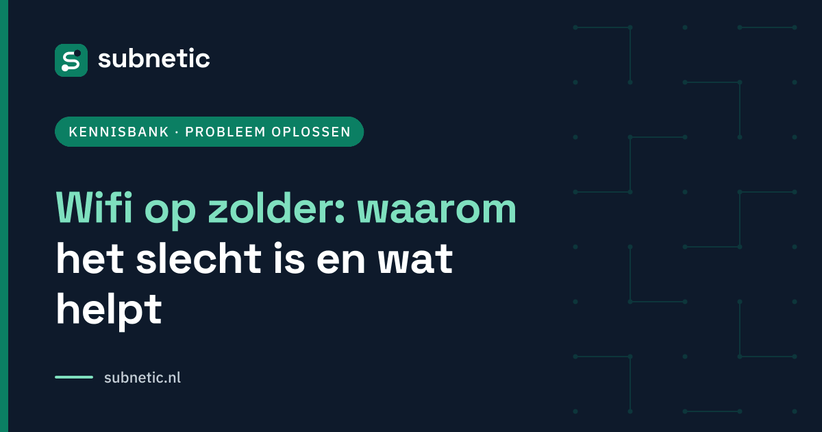 Wifi op zolder: waarom het slecht is en wat helpt